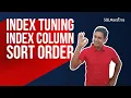 Index Tuning - Index Column Sort Order by Amit Bansal
