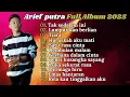 Download Lagu ARIEF PUTRA FULL ALBUM TERBARU 2025 | REMBULAN MALAM🎵TAK SEDALAM INI🎵| TERPOPULER TANPA IKLAN #2