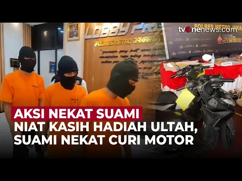 Niatnya Romantis, Caranya Kriminal: Suami Curi Motor Demi Hadiah Ulang Tahun Istri