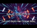Download Lagu Govind Bolo Hari Gopal Bolo   DJ Remix Popular Bhajan