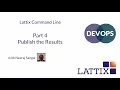 DevOps Lattix Command Line Part 4 - Publish the Results