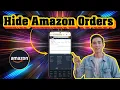 How To Hide Orders On Amazon Mobile Keep Purchases Private 2025