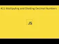 2020 Javascript Full Tutorial Part - Multiplying and Dividing Decimal Numbers