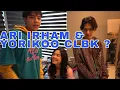 ARI IRHAM \u0026 YORIKOO CLBK ?