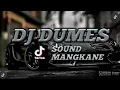 Lagu DJ DUMES MANGKANE FYP TIKTOK VIRAL 2023 | By PANI FVNKY