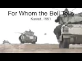 Download Lagu For Whom the Bell Tolls | Kuwait, 1991