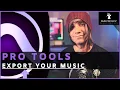 Pro Tools Tutorial How To Export Your Music