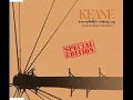 Keane - Everybody's Changing (Extended Version) 2006 Universal Music