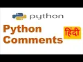 Python Comments How To Comment Python Code Python Docstrings Vs Comments Hindi
