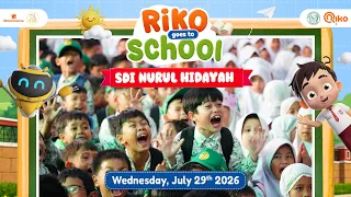 Keseruan Riko Goes to School - SDI Nurul Hidayah