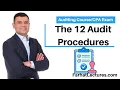The 12 Audit Procedures - CPA Exam Auditing Course
