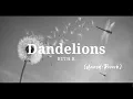 Dandelions [Slowed+Reverb] Ruth B. | Dandelions LoFi | Little LoFi
