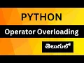 6 3 Operator Overloading In Python Python Programming