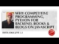 AMA 1 2 Competitive Programming Python for Backend and Books and Blogs on Javascript