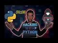 python for Ethical Hackers course Conditional Statements if for while