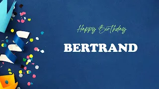 BERTRAND Happy Birthday Song Happy Birthday BERTRAND 