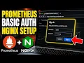 How to authenticate to Prometheus via Basic Auth behind Nginx - Step By Step