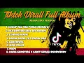 Lagu LAGU TIKTOK VIRAL FULL ALBUM REGGAE SKA VERSION