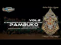 Download Lagu ‼️PAMBUKO BANTENGAN‼️ SATRIO_PUTRO_ARJUNO VOL 2  remixer by TRI WAHYU UKB