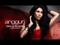 Anggun - Snow On The Sahara [Exclusive Version 2013 - Prod. Cyril Kamar aka K-Maro] RADIO RIP