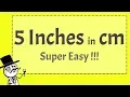 5 Inches in CM - SUPER EASY