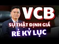 Lagu Cổ Phiếu VCB | Vietcombank - Sự Thật Về Định Giá Rẻ Kỷ Lục?
