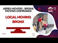 Local Moving Bronx Abreu Movers - Bronx Moving Companies www abreumovers com