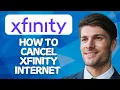 How To Cancel Xfinity Internet 2026 - Full Guide