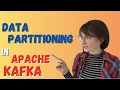 What is data partitioning Best practices for data partitioning in Apache Kafka Part 1