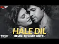 Download Lagu Haal -E- Dil | Remix | DJ Sumit Goyal | Murder-2 | Emraan Hashmi | Jacqueline Fernandez