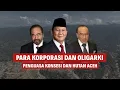 TANGAN-TANGAN OLIGARKI DAN KORPORASI HANCURKAN HUTAN ACEH | Eps 274