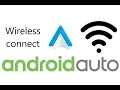 How to Wireless Connect Android Auto See description for download links