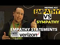 EMPATHY VS SYMPATHY IN A CALL CENTER VERIZON AND NEST AWARE