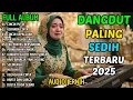 Download Lagu DANGDUT PALING SEDIH 2025😭HARTA DAN SURGA \u0026 SELINGKUH MENYAYAT HATI WANITA TERLUKA
