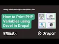 Getting Started with Drupal Development Tools 2 2 How to Print PHP Variables using Devel in Drupal