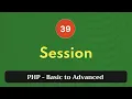39 Session PHP Tutorial Basic to Advanced PHP 8 2