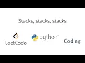 Python Leetcode Coding - Stacks 1