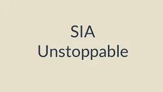 Download Sia   Unstoppable MP3