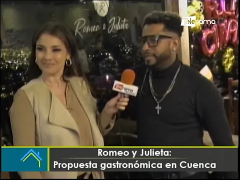 Romeo y Julieta: Propuestas gastronómica en Cuenca