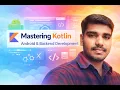 Mastering Kotlin Tutorials