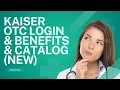 Kaiser OTC Login Benefits Catalog NEW