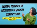 Finding General Formula for an Arithmetic Sequence Using Python Programming List Input from user