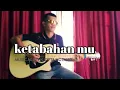 Download Lagu #ketabahan mu#music acustik cipta hotmar#