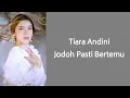 TIARA ANDINI - JODOH PASTI BERTEMU (COVER) Lyrics