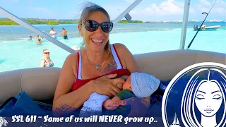 SSL611 ~ Some of us will NEVER grow up…