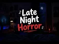 Late Night Horror MADiSON PART 2