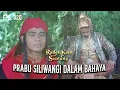 Argadana Ingin Menghancurkan Prabu Siliwangi | RADEN KIAN SANTANG | EPS 320 (4/8)