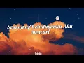 Cinta Terakhir  - Ari Lasso || LIRIK LAGU