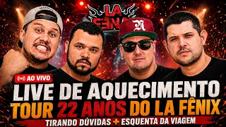 AO VIVO: AQUECIMENTO PARA A TOUR DE 22 ANOS DO LA FÊNIX
