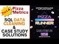 SQL CASE STUDY PART - A PIZZA RUNNER Data Cleaning Pizza Metrics